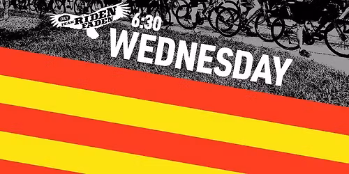 Ridenfaden Wednesday 6:30