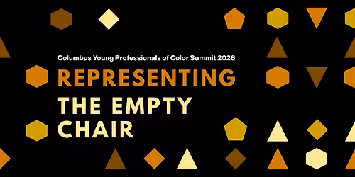 Columbus Young Professionals of Color Summit: Representing the Empty Chair