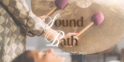 Sound Bath Saturday