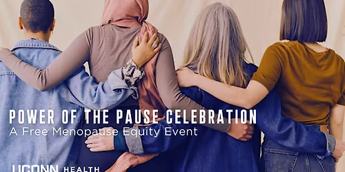 Power of the Pause Celebration: A Free Menopause Equity Event