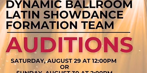 Dynamic Ballroom Latin Showdance Team Auditions