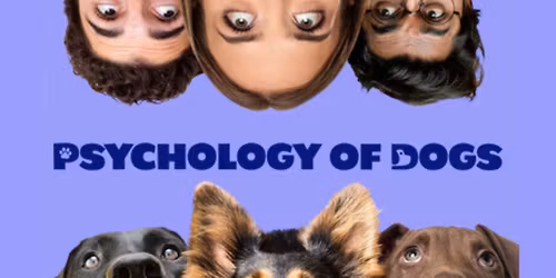 The Psychology of Dogs - A Live Event (Concert Hall)