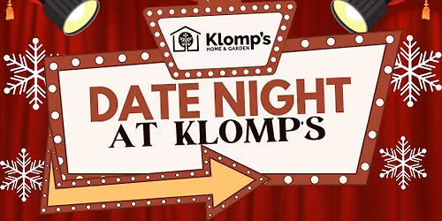 Date Night at Klomp\u2019s Home & Garden