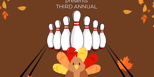 Gobble Gobble! Thanksgiving Eve Turkey Bowling with Big T BBQ