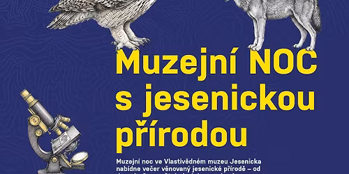 Muzejn\u00ed noc s jesenickou p\u0159\u00edrodou