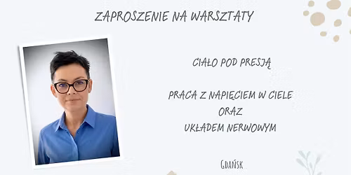 Cia\u0142o pod presj\u0105 - praca z napi\u0119ciem w ciele oraz uk\u0142adem nerwowym 