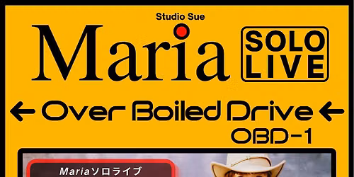 Maria SOLO LIVE \u2190Over Boiled Drive\u2190\u3000OBD-1\u3000in Blue Mood