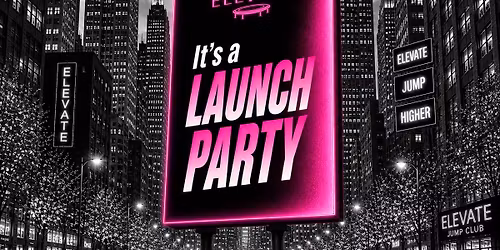 EleVate LAUNCH PARTY