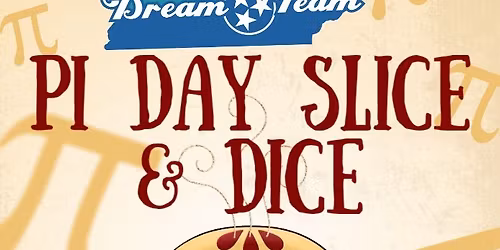 Dream Team Pi Day Slice & Dice