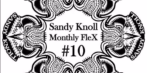 Sandy Knoll Monthly FleX #10