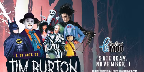 Tribute to Tim Burton: Drag Brunch at Le Moo 11.1.25