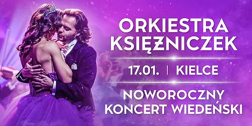 Orkiestra Ksi\u0119\u017cniczek - Noworoczny Koncert Wiede\u0144ski w Kielcach