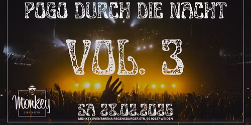 POGO DURCH DIE NACHT VOL.3 MONKEY WEIDEN SA 28.02.2026