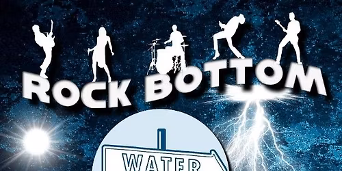 Rock Bottom Live @ Water Street