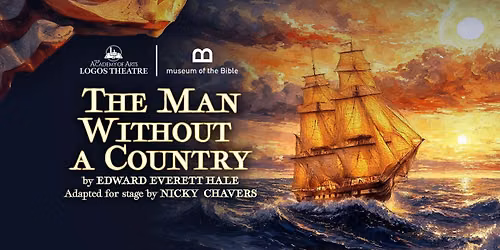 The Logos Theatre Camp: "The Man Without a Country"