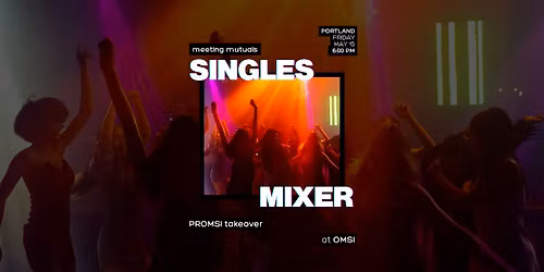 PORTLAND | PROMSI Event Takeover | at OMSI | 21+