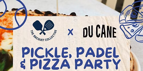 Pickle, Padel & Pizza Party 