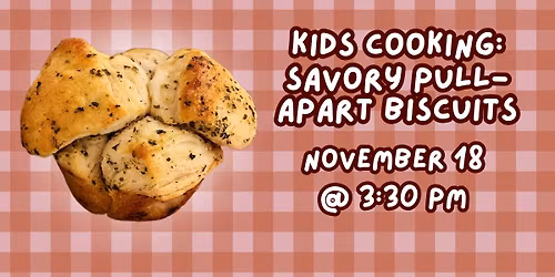 Kids Cooking: Savory Pull-Apart Biscuits
