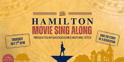 Hamilton Movie Sing-Along for America 250
