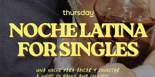 Thursday | Noche Latina for Singles| Mexico City