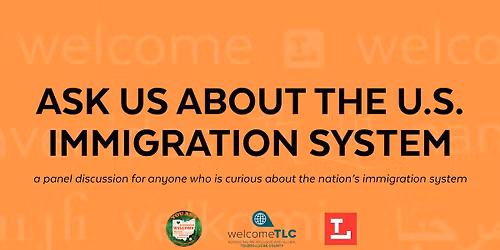 Ask Us About the U.S. Immigration System