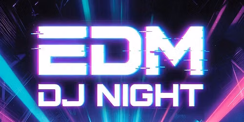 EDM DJ Night