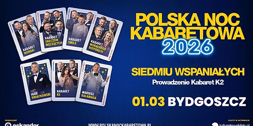 \u2b50\ufe0f01.03.2026 Bydgoszcz\u2b50\ufe0f Polska Noc Kabaretowa 2026 \u2022 Siedmiu wspania\u0142ych