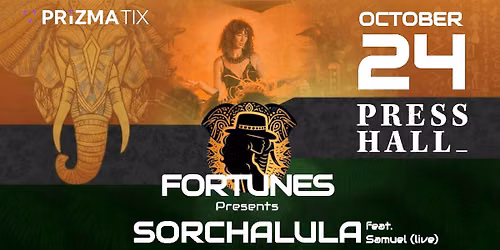 FORTUNES Pres: SORCHALULA feat. Samuel (LIVE)