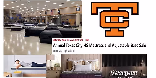 Annual Texas City HS Mattress and Adjustable Base Sale