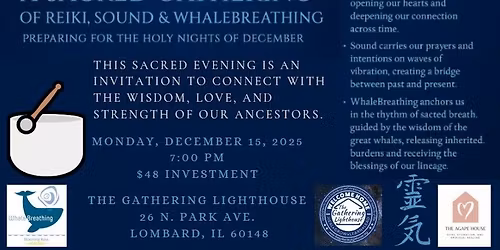 A Sacred Gathering of Reiki, Sound, and WhaleBreathing preparing for the Holy Nights of December