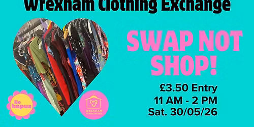 Wrexham Clothing Exchange - Swap not Shop!