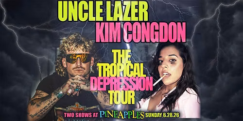 Comedy Show w\/ Kim Congdon and Uncle Lazer at Pineapples