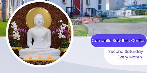 THIS SATURDAY, Uposatha Silasamadana at the Camarillo Buddhist Center 