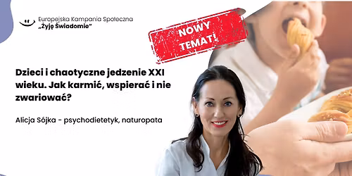 Dzieci i chaotyczne jedzenie XXI wieku. Jak karmi\u0107, wspiera\u0107 i nie zwariowa\u0107? - KRAK\u00d3W