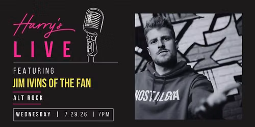 Harry's LIVE Presents: Jim Ivins of The Fan
