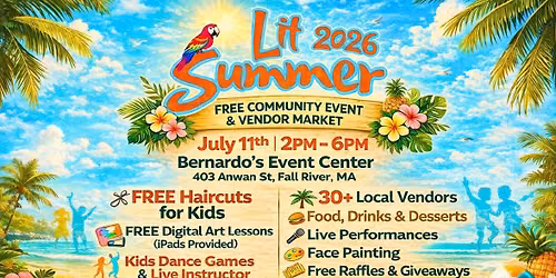 \u2600\ufe0f Lit Summer 2026 - Free Community Event & Vendor Market \u2600\ufe0f