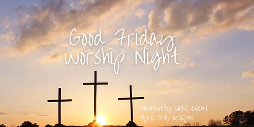Good Friday Worship Night