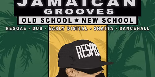 JAMAICAN GROOVES - Zion High Foundation + Selecta Itchy + Skankey Tunes 