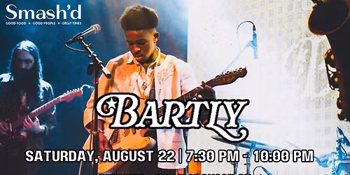 BARTLY LIVE AT SMASH'D