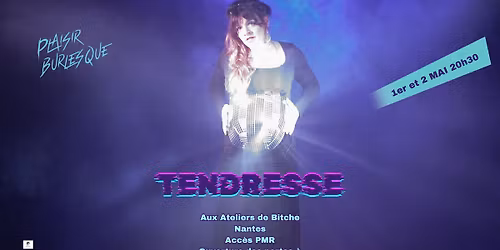 \ud83d\udc95\u2728\ud83d\udc95\u2728\ud83d\udc95\u2728Cabaret TENDRESSE\u2728\ud83d\udc95\u2728\ud83d\udc95\u2728\ud83d\udc95