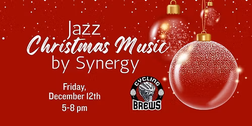 CHRISTMAS JAZZ MUSIC by Synergy at Cycling Brews