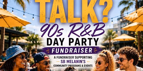 Can We Talk? A 90s R&B Day Party Fundraiser