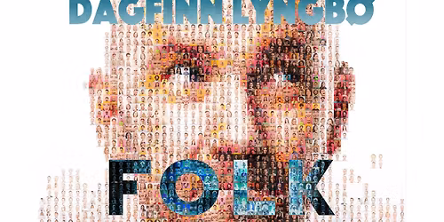 Dagfinn Lyngb\u00f8 - Folk \/ Maihaugsalen