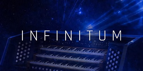 INFINITUM - The Epic Organ Experience by Mathias Rehfeldt