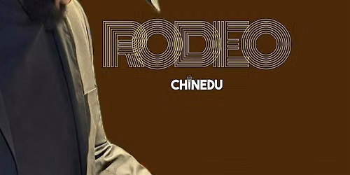 CHINEDU Live: RODEO - Jersey Village