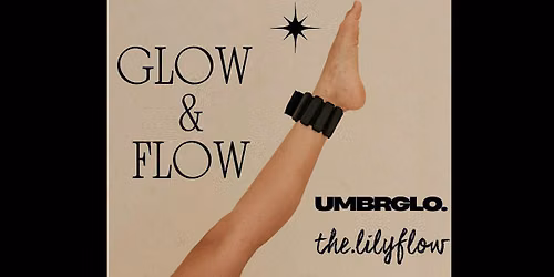 Glow & Flow