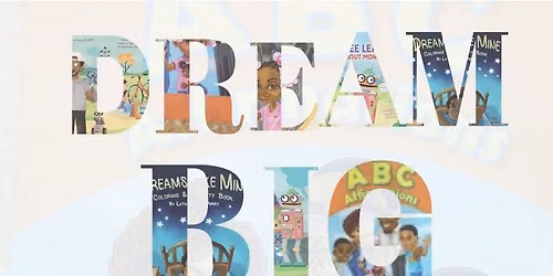 Dream Big - A Free Literacy and Play Experience