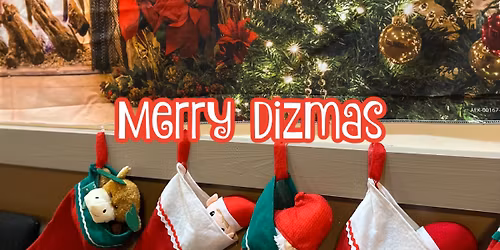 Have Yourself a Merry Little Dizmas