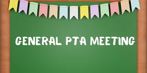 PTA General Assembly Meeting