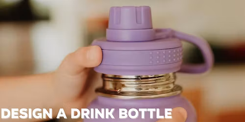 Design Your Own Drink Bottle Workshop